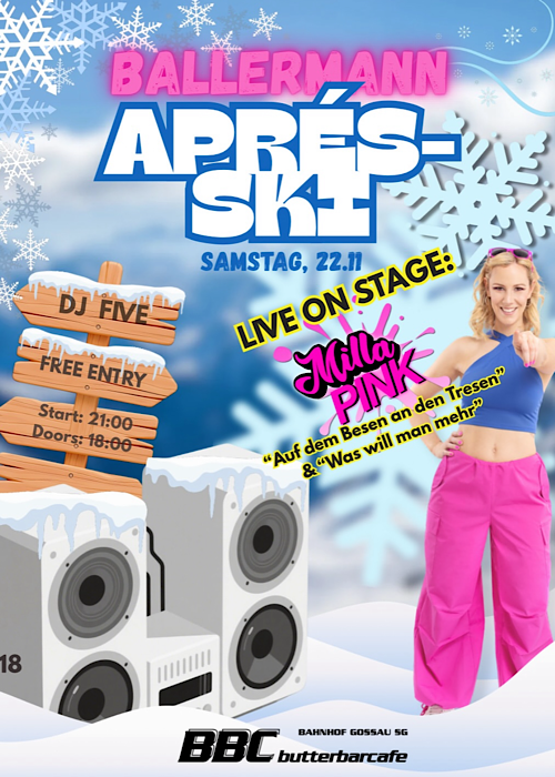 Ballermann Apres-Ski – BBC butterbarcafe Gossau