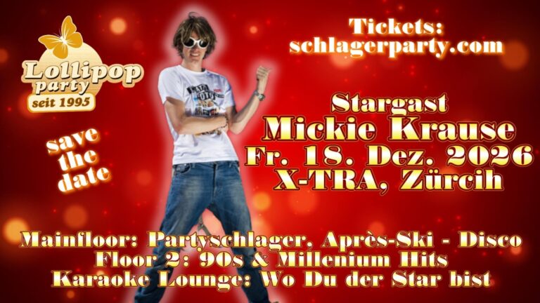 Flyer: Lollipop mit Mickie Krause, 2 Dance Floors & Karaoke Lounge – X-TRA Zürich