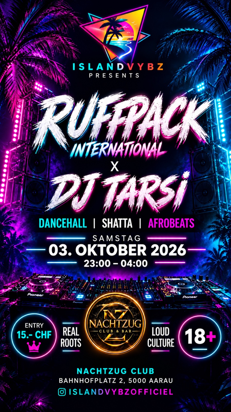 ISLAND VYBZ RUFFPACK INTERNATIONAL - Nachtzug Club Aarau