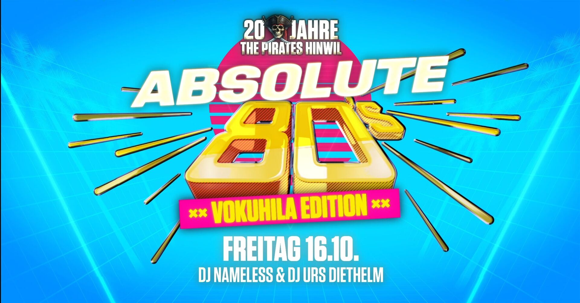 Absolut 80’s - Vokuhila Edition - The Pirates Hinwil
