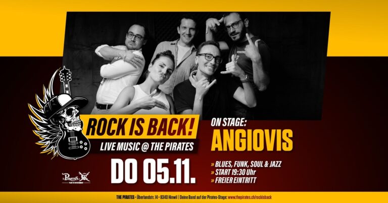 Flyer: Rock is Back! – on Stage: Angiovis – The Pirates Hinwil