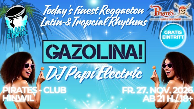 Flyer: Gazolina – Today’s finest Reggaeton, Latin- & Tropical Rhythms – The Pirates Hinwil